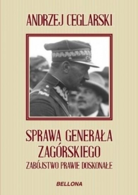Sprawa generała Zagórskiego - Ceglarski Andrzej