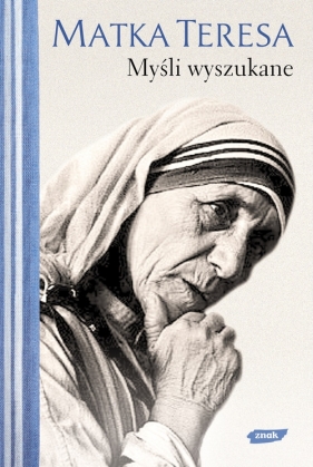 Myśli wyszukane - Matka Teresa
