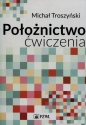 Położnictwo ćwiczenia - Michał Troszyński