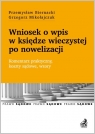 Wniosek o wpis w księdze wieczystej po nowelizacji Komentarz praktyczny