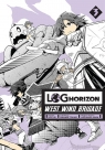 Log Horizon - West Wind Brigade. Tom 3 16+ Mamare Touno