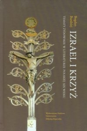 Izrael i krzyż - Burdziej Bogdan<br />