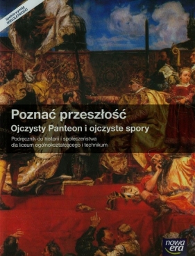 Poznać przeszłość Ojczysty Panteon i ojczyste spory Podręcznik (Uszkodzona okładka) - Maćkowski Tomasz