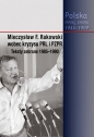 Mieczysław F. Rakowski wobec kryzysu PRL i PZPR Teksty zebrane 1985-1990