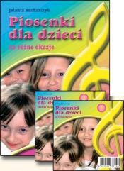 Piosenki dla dzieci na różne okazje (Brak płyt CD) - Kucharczyk Jolanta