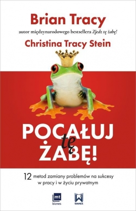 Pocałuj tę żabę! - Tracy Stein Christina, Tracy Brian