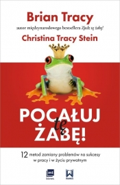 Pocałuj tę żabę! - Tracy Stein Christina, Tracy Brian