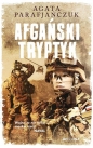 Afgański tryptyk - Agata Ewa Parafjańczuk