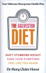 The Galveston Diet Your Ultimate Menopause Health Plan Mary Claire Haver