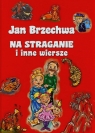 Na straganie i inne wiersze