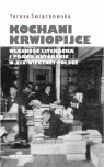 Kochani krwiopijce Własność literacka i prawo autorskie w XIX-wiecznej Teresa Święćkowska