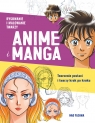  Rysowanie i malowanie twarzy Anime i Manga. Tworzenie postaci i twarzy krok po