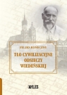 Tło cywilizacyjne Odsieczy Wiedeńskiej Feliks Koneczny