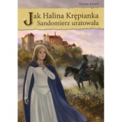 Jak Halina Krępianka Sandomierz uratowała