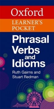 Oxford Learner's Pocket Phrasal Verbs and Idioms - Stuart Redman, Ruth Gairns