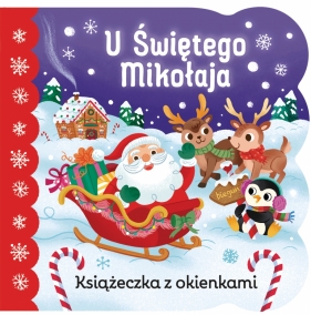 Świat Maluszka. U Świętego Mikołaja - Opracowanie zbiorowe