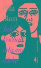 Jak kochać własną córkę - Hila Blum