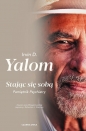 Stając się sobą. Pamiętnik psychiatry - Irvin David Yalom