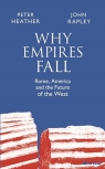 Why Empires Fall Heather Peter, Rapley John