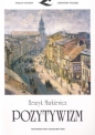 Pozytywizm - Henryk Markiewicz