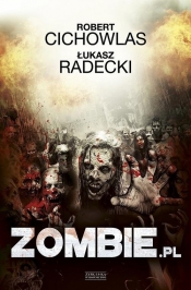 Zombie.pl - Robert Cichowlas, Łukasz Radecki