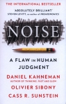 Noise Kahneman Daniel, Sibony Olivier, Sunstein Cass R.