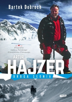 Artur Hajzer. Droga słonia - Bartek Dobroch