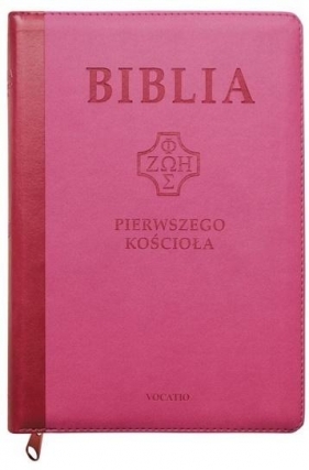 Biblia Pierwszego Kościoła różowa z paginatorami i suwakiem - Popowski Remigiusz