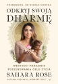 Odkryj swoją dharmę - Sahara Rose