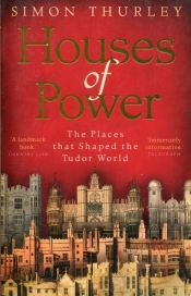 Houses of Power - Thurley Simon