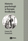 Historia psychologii w Europie Środkowej Domański Cezary