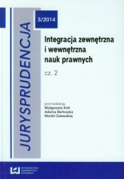 Jurysprudencja 3/2014 Integracja zewnętrzna i wewnętrzna nauk prawnych część 2