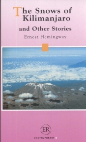 The snows of Kilimanjaro and other stories - Ernest Hemingway