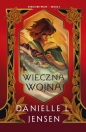 Wieczna wojna. Królestwo Mostu. Tom 4 - Danielle L. Jensen