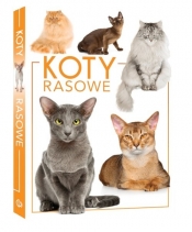 Koty rasowe - Opracowanie zbiorowe