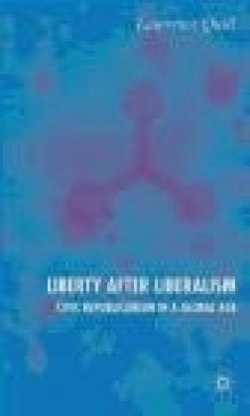 Liberty after Liberalism Lawrence Quill