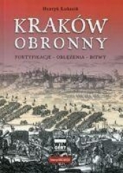 Kraków obronny - Łukasik Henryk