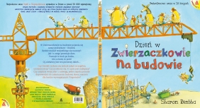 Dzień w Zwierzaczkowie: Na budowie - Sharon Rentta