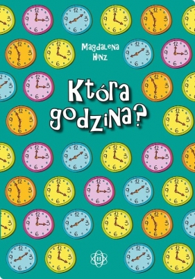 Która godzina? - Magdalena Hinz