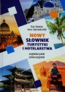 Nowy słownik turystyki i hotelarstwa angielsko-polski polsko-angielski