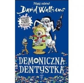 Demoniczna dentystka - David Walliams
