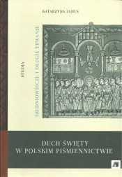 Duch Święty w polskim piśmiennictwie - Katarzyna Janus