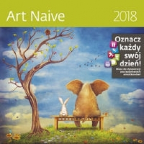 Kalendarz 2018 Sztuka Naiwna