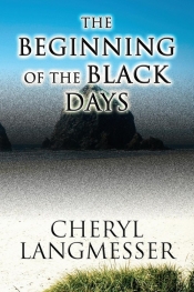 The Beginning of the Black Days