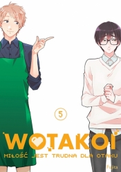 Wotakoi. Miłość jest trudna dla otaku #5 - Fujita