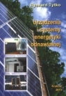 Urządzenia i systemy energetyki odnawialnej Tytko Ryszard