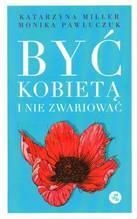 Być kobietą i nie zwariować