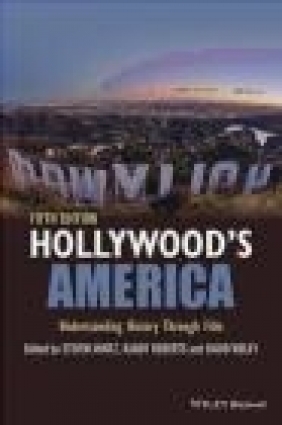 Hollywood's America Randy Roberts, Steven Mintz, David Welky