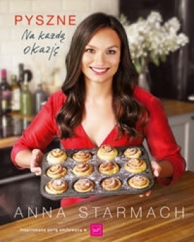 Pyszne Na każdą okazję - Anna Starmach