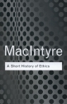 A Short History of Ethics A History of Moral Philosophy from the Homeric MacIntyre Alasdair
